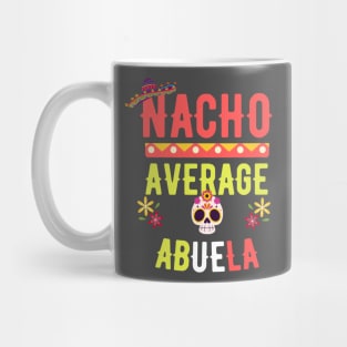 Nacho Average Abuela Mug